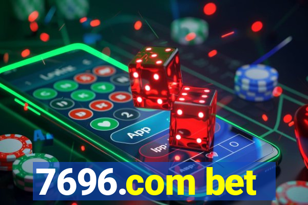 7696.com bet